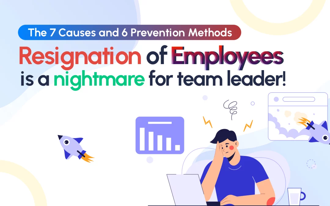The Great Resignation of Employees: Nightmare for Team Leader!
