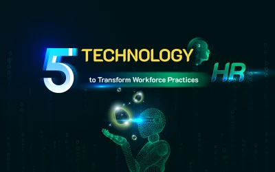 5 Technologies to Transform HR’s Workforce Practices