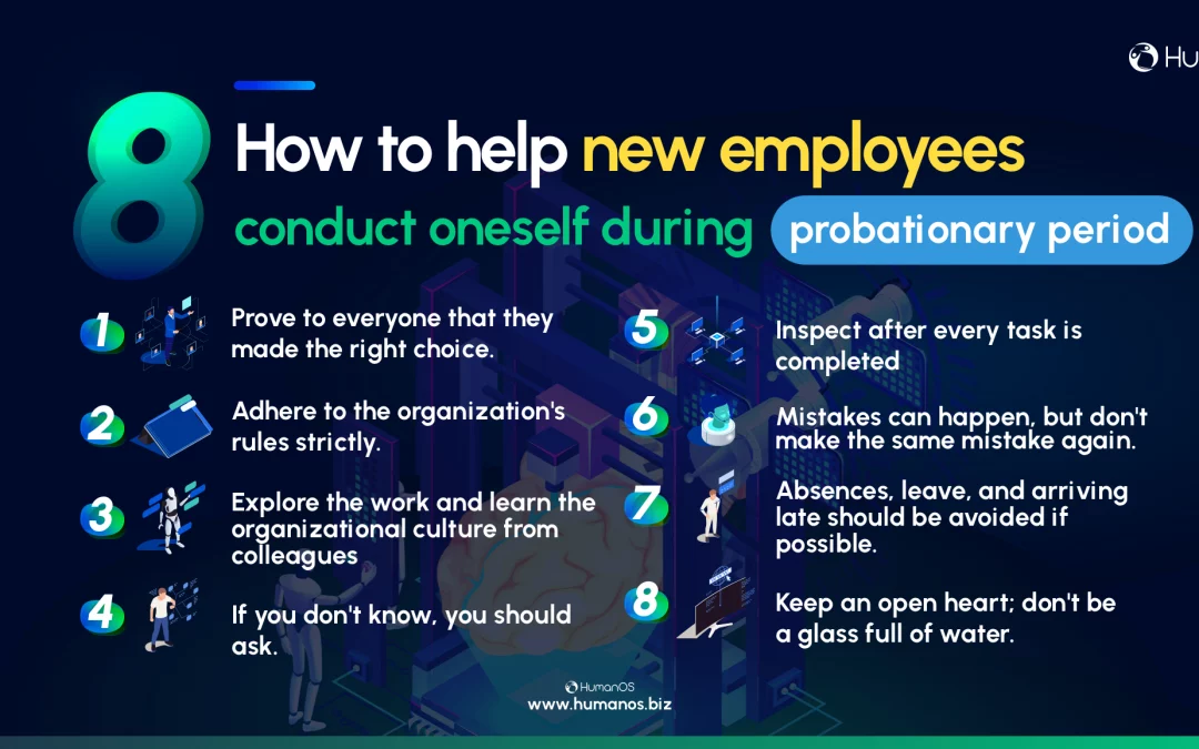 How should new employees conduct themselves during the probationary period